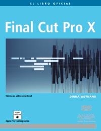 FINAL CUT PRO X | 9788441531161 | WEYNAND, DIANA | Llibreria Drac - Librería de Olot | Comprar libros en catalán y castellano online