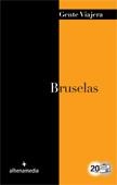 BRUSELAS 2012 (GENTE VIAJERA) | 9788492963706 | BASTART, JORDI | Llibreria Drac - Librería de Olot | Comprar libros en catalán y castellano online