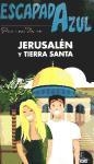 JERUSALEN Y TIERRA SANTA 2012 (ESCAPADA AZUL) | 9788480238847 | AA.VV. | Llibreria Drac - Librería de Olot | Comprar libros en catalán y castellano online
