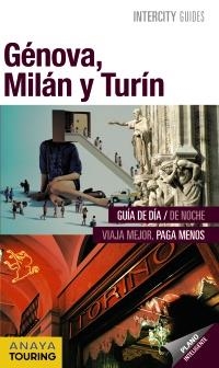 GENOVA MILAN Y TURIN 2012 (INTERCITY ESPIRAL) | 9788499354095 | AA.VV. | Llibreria Drac - Llibreria d'Olot | Comprar llibres en català i castellà online