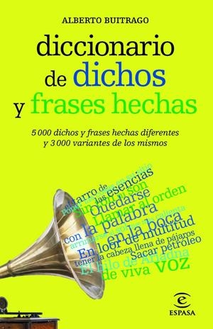 DICCIONARIO DE DICHOS Y FRASES HECHAS | 9788467039412 | BUITRAGO, ALBERTO | Llibreria Drac - Librería de Olot | Comprar libros en catalán y castellano online