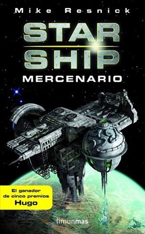STARSHIP. MERCENARIO | 9788448045104 | RESNICK, MIKE | Llibreria Drac - Librería de Olot | Comprar libros en catalán y castellano online