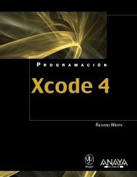 XCODE 4 | 9788441531222 | WENTK, RICHARD | Llibreria Drac - Librería de Olot | Comprar libros en catalán y castellano online