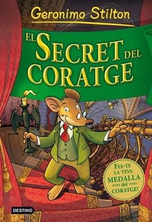 SECRET DEL CORATGE, EL | 9788499324920 | STILTON, GERONIMO | Llibreria Drac - Llibreria d'Olot | Comprar llibres en català i castellà online