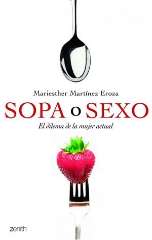 SOPA O SEXO | 9788408109914 | MARTINEZ, MARIESTHER | Llibreria Drac - Llibreria d'Olot | Comprar llibres en català i castellà online