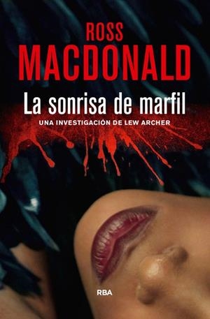 SONRISA DE MARFIL, LA | 9788490062036 | MACDONALD , ROSS | Llibreria Drac - Librería de Olot | Comprar libros en catalán y castellano online