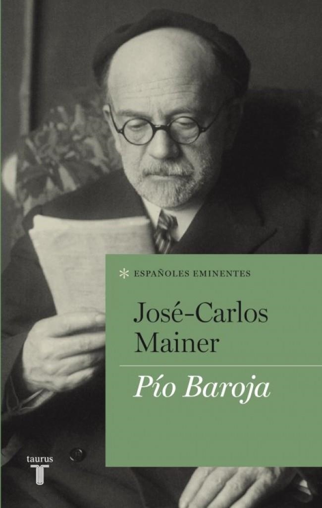 PIO BAROJA | 9788430609086 | MAINER, JOSE CARLOS | Llibreria Drac - Librería de Olot | Comprar libros en catalán y castellano online