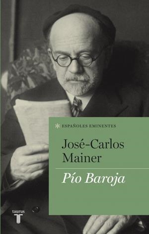 PIO BAROJA | 9788430609086 | MAINER, JOSE CARLOS | Llibreria Drac - Librería de Olot | Comprar libros en catalán y castellano online