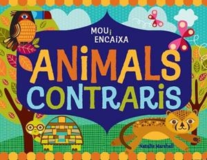 ANIMALS CONTRARIS | 9788499326443 | MARSHALL, NATALIE | Llibreria Drac - Llibreria d'Olot | Comprar llibres en català i castellà online