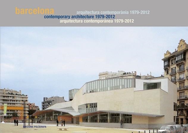 BARCELONA  DE ARQUITECTURA CONTEMPORANEA 1979-2012 | 9788434313071 | MIRALLES, ROGER/SIERRA, PAU | Llibreria Drac - Librería de Olot | Comprar libros en catalán y castellano online