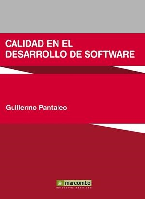 CALIDAD EN EL DESARROLLO DE SOFTWARE | 9788426717979 | PANTALEO, GUILLERMO | Llibreria Drac - Llibreria d'Olot | Comprar llibres en català i castellà online