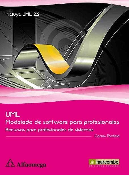 UML MODELADO DE SOFTWARE PARA PROFESIONALES | 9788426717955 | FONTELA, CARLOS | Llibreria Drac - Llibreria d'Olot | Comprar llibres en català i castellà online