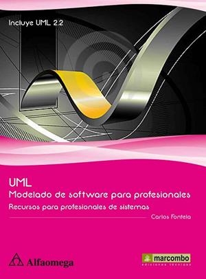 UML MODELADO DE SOFTWARE PARA PROFESIONALES | 9788426717955 | FONTELA, CARLOS | Llibreria Drac - Llibreria d'Olot | Comprar llibres en català i castellà online