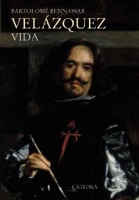 VELAZQUEZ | 9788437629797 | BENNASSAR, BARTOLOME | Llibreria Drac - Librería de Olot | Comprar libros en catalán y castellano online
