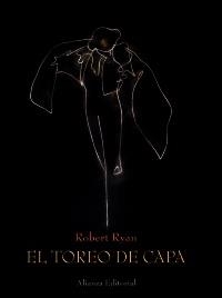 TOREO DE CAPA, EL | 9788420665887 | RYAN, ROBERT | Llibreria Drac - Librería de Olot | Comprar libros en catalán y castellano online