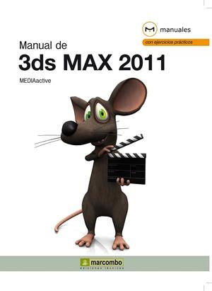 MANUAL DE 3DS MAX 2011 | 9788426717290 | MEDIAACTIVE | Llibreria Drac - Llibreria d'Olot | Comprar llibres en català i castellà online