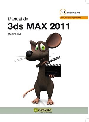 MANUAL DE 3DS MAX 2011 | 9788426717290 | MEDIAACTIVE | Llibreria Drac - Llibreria d'Olot | Comprar llibres en català i castellà online