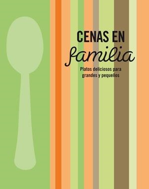 CENAS EN FAMILIA | 9788425347450 | VV.AA. | Llibreria Drac - Librería de Olot | Comprar libros en catalán y castellano online