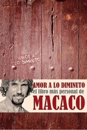 AMOR A LO DIMINUTO | 9788401347849 | MACACO | Llibreria Drac - Llibreria d'Olot | Comprar llibres en català i castellà online