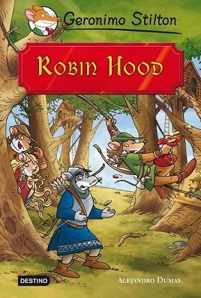 ROBIN HOOD GERONIMO STILTON | 9788408111399 | STILTON, GERONIMO | Llibreria Drac - Llibreria d'Olot | Comprar llibres en català i castellà online