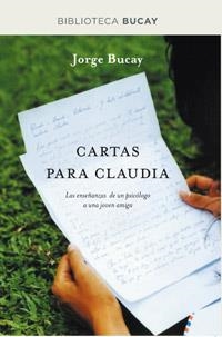 CARTAS PARA CLAUDIA | 9788492981939 | BUCAY , JORGE | Llibreria Drac - Librería de Olot | Comprar libros en catalán y castellano online