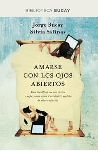 AMARSE CON LOS OJOS ABIERTOS | 9788492981953 | BUCAY , JORGE | Llibreria Drac - Librería de Olot | Comprar libros en catalán y castellano online