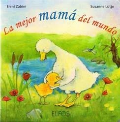 MEJOR MAMÁ DEL MUNDO, LA | 9788484233770 | LÜTJE, SUSANNE/ZABINI, ELENI | Llibreria Drac - Librería de Olot | Comprar libros en catalán y castellano online