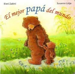 MEJOR PAPÁ DEL MUNDO, EL | 9788484233749 | LÜTJE, SUSANNE/ZABINI, ELENI | Llibreria Drac - Librería de Olot | Comprar libros en catalán y castellano online