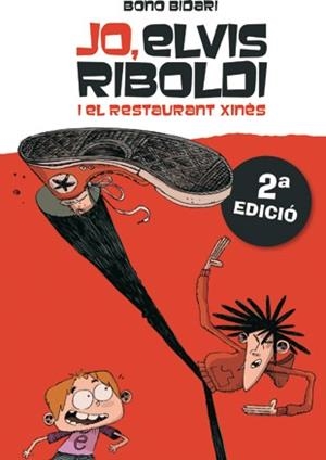 JO ELVIS RIBOLDI I EL RESTAURANT XINÈS (JO, ELVIS RIBOLDI 2) | 9788424636869 | BIDARI, BONO | Llibreria Drac - Librería de Olot | Comprar libros en catalán y castellano online