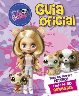LITTLEST PETSHOP GUIA OFICIAL | 9788424641313 | Llibreria Drac - Librería de Olot | Comprar libros en catalán y castellano online