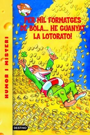 PER MIL FORMATGES DE BOLA HE GUANYAT LA LOTORATO ( GERONIMO STILTON 32 ) | 9788492671878 | STILTON, GERONIMO | Llibreria Drac - Llibreria d'Olot | Comprar llibres en català i castellà online