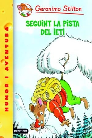 SEGUINT LA PISTA DEL IETI ( GERONIMO STILTON 16 ) | 9788492790043 | STILTON, GERONIMO | Llibreria Drac - Llibreria d'Olot | Comprar llibres en català i castellà online
