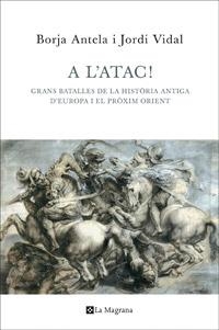 A L'ATAC | 9788482645353 | VIDAL , JORDI;ANTELA-BERNARDEZ, BORJA | Llibreria Drac - Llibreria d'Olot | Comprar llibres en català i castellà online