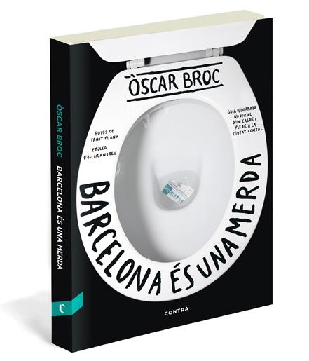 BARCELONA ÉS UNA MERDA | 9788493985042 | BROC, ÒSCAR | Llibreria Drac - Librería de Olot | Comprar libros en catalán y castellano online