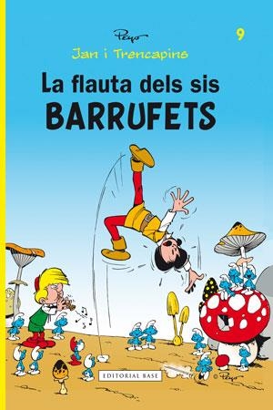 FLAUTA DELS SIS BARRUFETS, LA | 9788415267478 | PEYO | Llibreria Drac - Librería de Olot | Comprar libros en catalán y castellano online