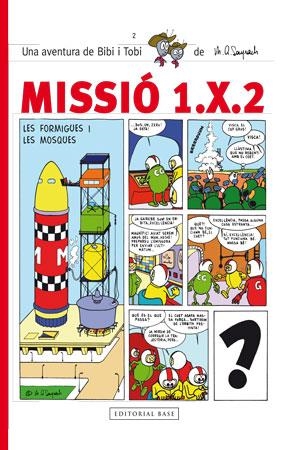 MISSIÓ 1X2 LES FORMIGUES I LES MOSQUES | 9788415267591 | SAYRACH, MIQUEL ÀNGEL | Llibreria Drac - Llibreria d'Olot | Comprar llibres en català i castellà online