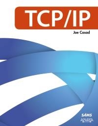 TCP/IP | 9788441531437 | CASAD, JOE | Llibreria Drac - Llibreria d'Olot | Comprar llibres en català i castellà online