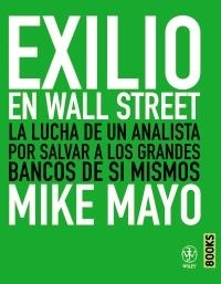 EXILIO EN WALL STREET | 9788441531383 | MAYO, MIKE | Llibreria Drac - Llibreria d'Olot | Comprar llibres en català i castellà online