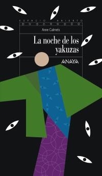 NOCHE DE LOS YAKUZAS, LA | 9788467828740 | CALMELS, ANNE | Llibreria Drac - Librería de Olot | Comprar libros en catalán y castellano online