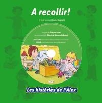 A RECOLLIR (LES HISTÒRIES DE L'ÀLEX + CD) | 9788499740515 | VV.AA. | Llibreria Drac - Librería de Olot | Comprar libros en catalán y castellano online