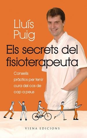 SECRETS DEL FISIOTERAPEUTA, ELS | 9788483306901 | PUIG, LLUÍS | Llibreria Drac - Librería de Olot | Comprar libros en catalán y castellano online