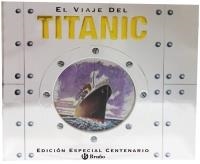VIAJE DEL TITANIC, EL (EDICIÓN ESPECIAL CENTENARIO) | 9788421687031 | CROSBIE, DUNCAN | Llibreria Drac - Llibreria d'Olot | Comprar llibres en català i castellà online