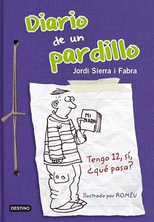DIARIO DE UN PARDILLO | 9788408005117 | SIERRA I FABRA, JORDI | Llibreria Drac - Llibreria d'Olot | Comprar llibres en català i castellà online