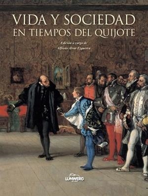 VIDA Y SOCIEDAD EN TIEMPOS DEL QUIJOTE | 9788497858519 | VV.AA. | Llibreria Drac - Llibreria d'Olot | Comprar llibres en català i castellà online