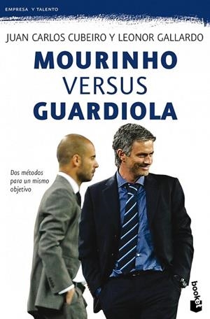 MOURINHO VERSUS GUARDIOLA | 9788415320401 | CUBEIRO, JUAN CARLOS;GALLARDO, LEONOR | Llibreria Drac - Librería de Olot | Comprar libros en catalán y castellano online