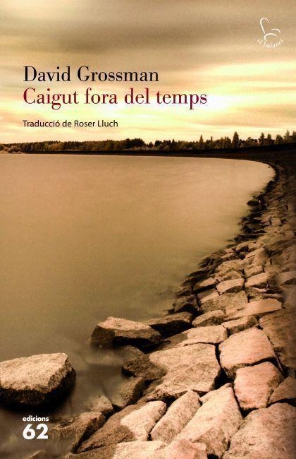 CAIGUT FORA DEL TEMPS | 9788429769272 | GROSSMAN, DAVID | Llibreria Drac - Llibreria d'Olot | Comprar llibres en català i castellà online
