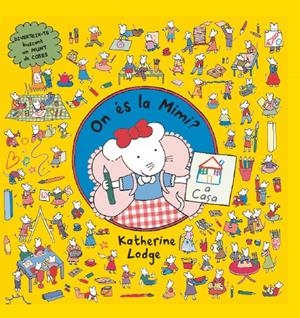 ON ES LA MIMI. A CASA | 9788499327211 | LODGE, KATHERINE | Llibreria Drac - Librería de Olot | Comprar libros en catalán y castellano online