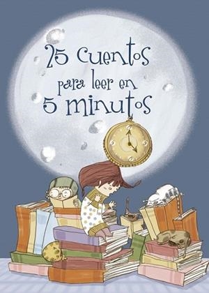 25 CUENTOS PARA LEER EN 5 MINUTOS | 9788448831318 | ROCA,MARTIN; BURGUEÑO, ESTHER | Llibreria Drac - Librería de Olot | Comprar libros en catalán y castellano online