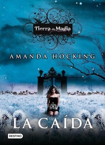 CAIDA, LA | 9788408004745 | HOCKING, AMANDA | Llibreria Drac - Librería de Olot | Comprar libros en catalán y castellano online