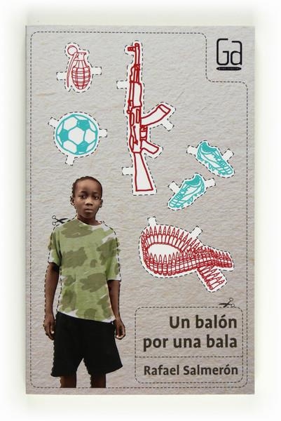 UN BALON POR UNA BALA | 9788467555370 | SALMERÓN LOPEZ, RAFAEL | Llibreria Drac - Librería de Olot | Comprar libros en catalán y castellano online